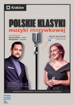 21.05 Koncert „Polskie klasyki muzyki rozrywkowej” Wykonawcy:  Patrycja Wiatr – wokal Maciej Nieć – fortepian