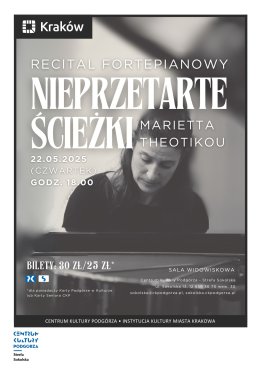 22.05 „Nieprzetarte ścieżki” – recital fortepianowy Marietty Theotikou
