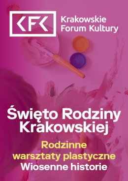 Rodzinne warsztaty plastyczne | Wiosenne historie