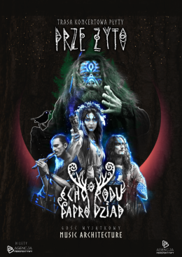 Koncert Echo Rodu/Paprodziad - Trasa Przeżyto