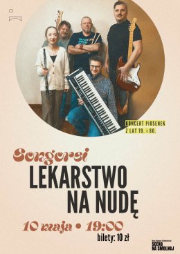Songorsi "Lekarstwo na nudę" koncert piosenek z lat 70 tych i 80