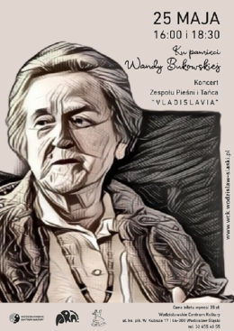Ku pamięci Wandy Bukowskiej-Koncert ZPiT Vladislavia