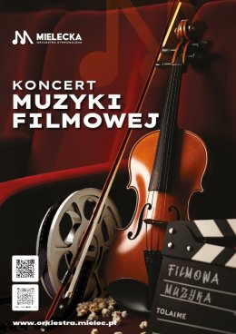 Koncert Muzyki Filmowej - Mielecka Orkiestra Symfoniczna