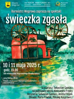 "ŚWIECZKA ZGASŁA" - Teatr Amatorski w Węgrowie