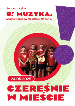 Czereśnie w mieście - koncert rodzinny