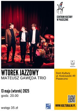 Wtorek Jazzowy - Mateusz Gawęda Trio