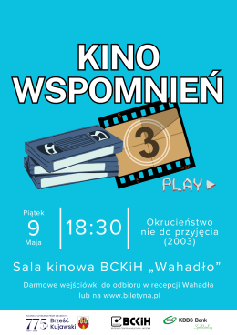 OKRUCIEŃSTWO NIE DO PRZYJĘCIA - KINO WSPOMNIEŃ