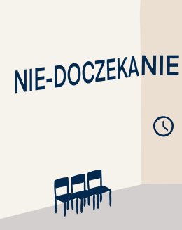 Nie-doczekanie | spektakl powarsztatowy