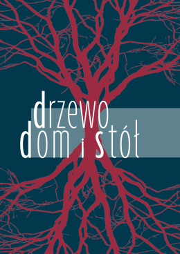 Joanna Słowińska - Drzewo, dom i stół