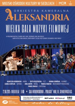 Wielka Gala Muzyki Filmowej - koncert Orkiestry Kameralnej Aleksandria