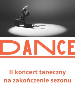 II Koncert taneczny - zakończenie sezonu artystycznego