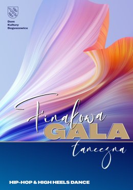 Finałowa Gala Taneczna - uczestników zajęć Hip Hop & High Heels Dance