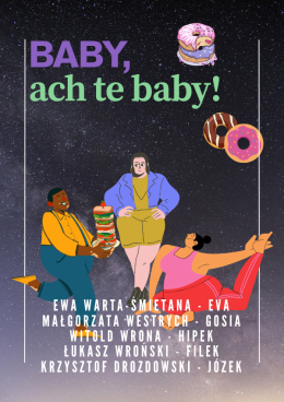 Baby, ach te baby! Spektakl kabaretowy