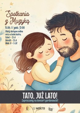 TATO, JUŻ LATO! - SPOTKANIE Z MUZYKĄ DLA NAJMŁODSZYCH