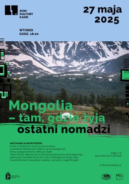 Mongolia – tam, gdzie żyją ostatni nomadzi: spotkanie globtroterów