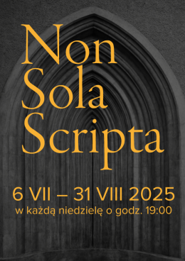 XXXII Festiwal Muzyki Organowej i Kameralnej im. Johannesa Brahmsa „Non Sola Scripta”