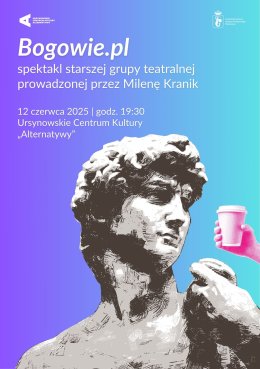 „Bogowie.pl” | spektakl starszej grupy teatralnej prowadzonej przez Milenę Kranik