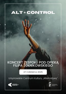Alt+Control | koncert zespołu pod opieką Filipa Żołnikowskiego
