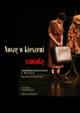 Noszę w kieszeni szminkę - monodram o Halinie Poświatowskiej