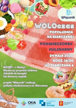 WOLOczas - Popołudnia na Siarczanej/podwieczorek kulinarny