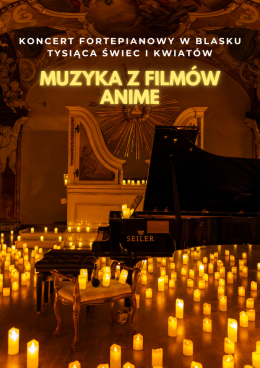 Koncert wśród kwiatów i świec: Muzyka z filmów Anime