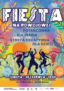 "Fiesta na Powojowej" Piknik na zakończenie sezonu – południowy klimat w sercu Wawra!