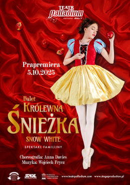 Balet Królewna Śnieżka - familijny spektakl baletowy