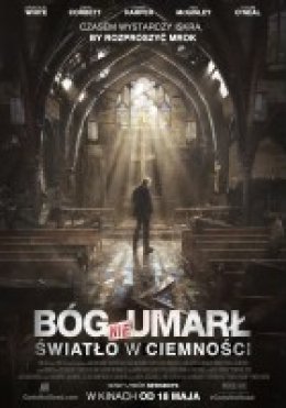 Bóg nie umarł: Światło w ciemności