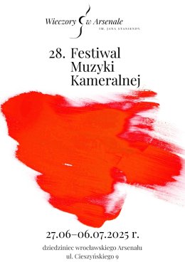 Festiwal Muzyki Kameralnej Wieczory w Arsenale im. Jana Staniendy