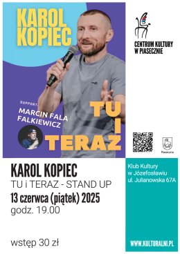 Karol Kopiec. Tu i teraz - stand up.