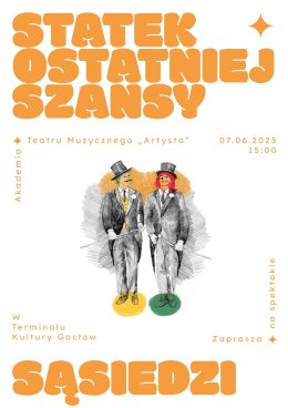 vol 1: ATM Artysta, Sąsiedzi oraz Statek Ostatniej Szansy (spektakle amatorskie)