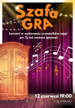 vol. 6: Szafa gra (koncert w wykonaniu uczestników zajęć pn. Ty też możesz śpiewać)