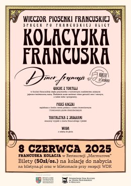 Francuska Kolacyjka oraz Wieczór Piosenki Francuskiej z Justyną Bacz