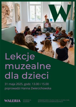 Lekcje muzealne dla dzieci w willi Waleria