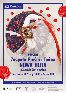 Koncert Zespołu Pieśni i Tańca NOWA HUTA