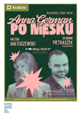18.06/środa, godz. 18.00 (sala widowiskowa) Koncert „Anna German po męsku” – Michał Matuszewski i Dominik Pietraszek