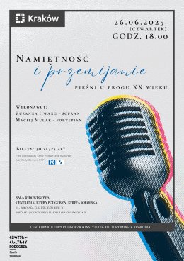 26.06/czwartek, godz. 18.00  Koncert „Namiętność i przemijanie – pieśni u progu XX wieku”