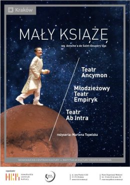 „Mały Książę” spektakl wg Antoine’a de Saint-Exupery’ego