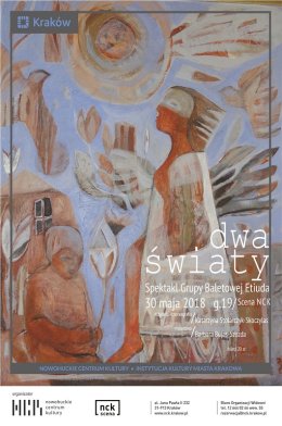 Dwa Światy – spektakl taneczny Grupy Baletowej ETIUDA