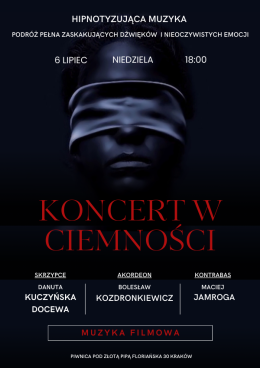 Koncert w Ciemności: Muzyczna Podróż 