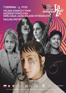 18. Letnia Akademia Jazzu Polskie Kompozytorki Młodego Pokolenia