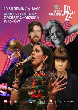 18. Letnia Akademia Jazzu - Koncert familijny: Orkiestra Łódzkich WTZ-TÓW