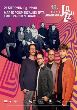18. Letnia Akademia Jazzu - Marek Pospieszalski Epta, Emile Parisien Quartet