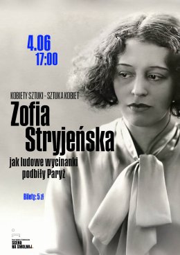 "Zofia Stryjeńska - jak ludowe wycinanki podbiły Paryż" prelekcja