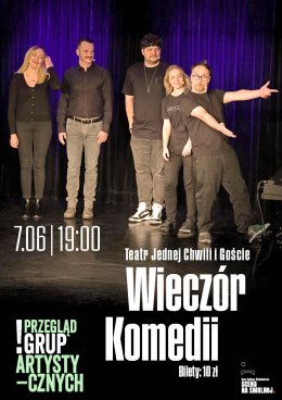 Teatr Jednej Chwili i Goście "Wieczór komedii"