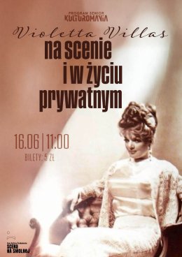 „Violetta Villas  na scenie i  w życiu prywatnym", prelekcja