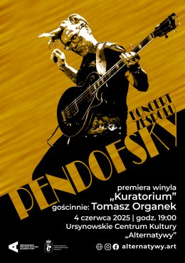 Koncert zespołu Pendofsky | premiera winyla „Kuratorium”