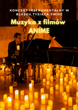 Koncert przy świecach: Muzyka z filmów Anime
