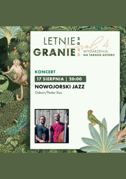 LETNIE GRANIE: Nowojorski jazz | Osborn/Parker Duo