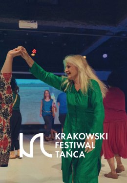 WARSZTATY KREATYWNE DLA OSÓB 60+ / 5. edycja Krakowskiego Festiwalu Tańca